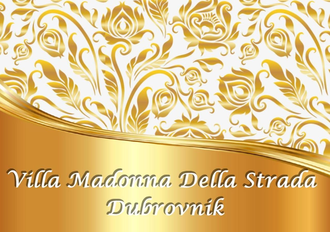 Villa Madonna Della Strada A5 Dubrovnik Exterior foto